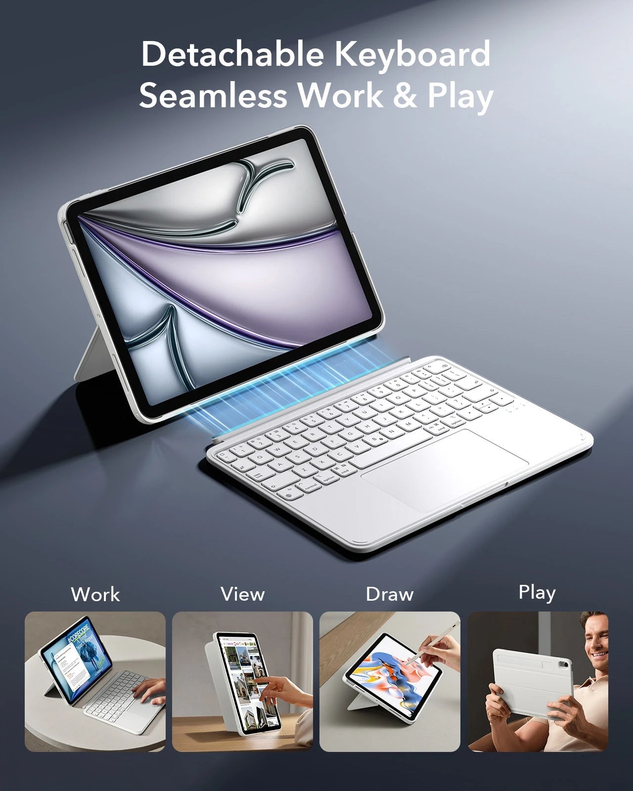 Detachable keyboard Seamless work&Play